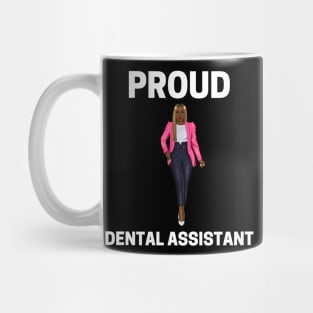 Proud Black Dental Assistant Mug